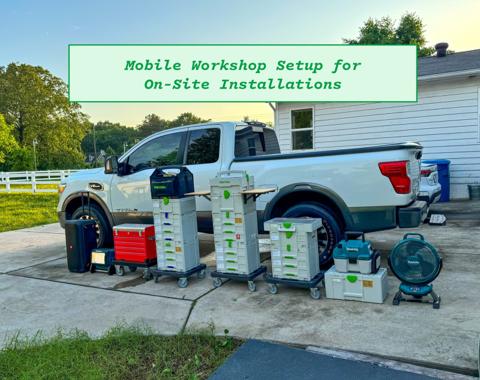 Mobile Workshop Setup for On-Site Installation